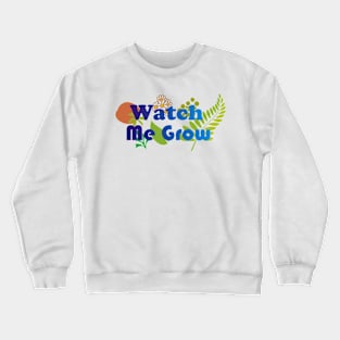 motivational phrase Crewneck Sweatshirt